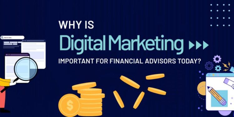 Digital Marketing for Experience Financial Advisors: 9 Strategic ...